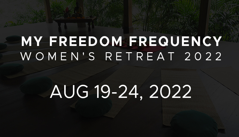 My Freedom Frequency Retreat - August, 2022